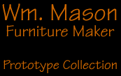 William A. Mason Furniture Maker Bill Mason CabinetMaker wm mason Collector Furniture Hand Made Designer Furniture Design One Of A Kind furniture William A. Mason 3rd Billy Mason Bill Mason wm mason