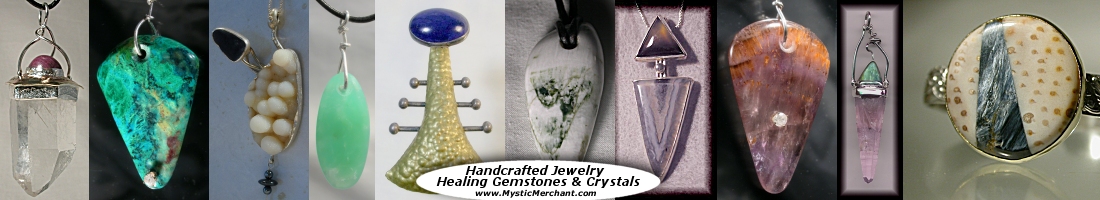 Handcrafted & Custom Jewelry, healing gemstones & jewelry, handmade by Mystic Merchant - Billy Mason. including talisman, rings, pendants, brooches, earrings, One of a kind, hand fabricated custom Jewelry, Jewellery, Joaillerie, designer earrings, Cuff Bracelets, Rings, Earrings, Cuff links, cufflinks, Shamanic, talisman, amulets, 14k 18k 22k gold jewelery, Cuff Bracelets.